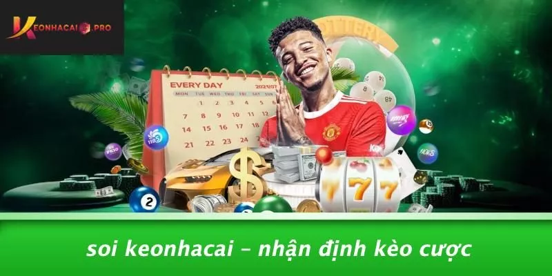 Soi Keonhacai – Nhận Định Kèo Cược